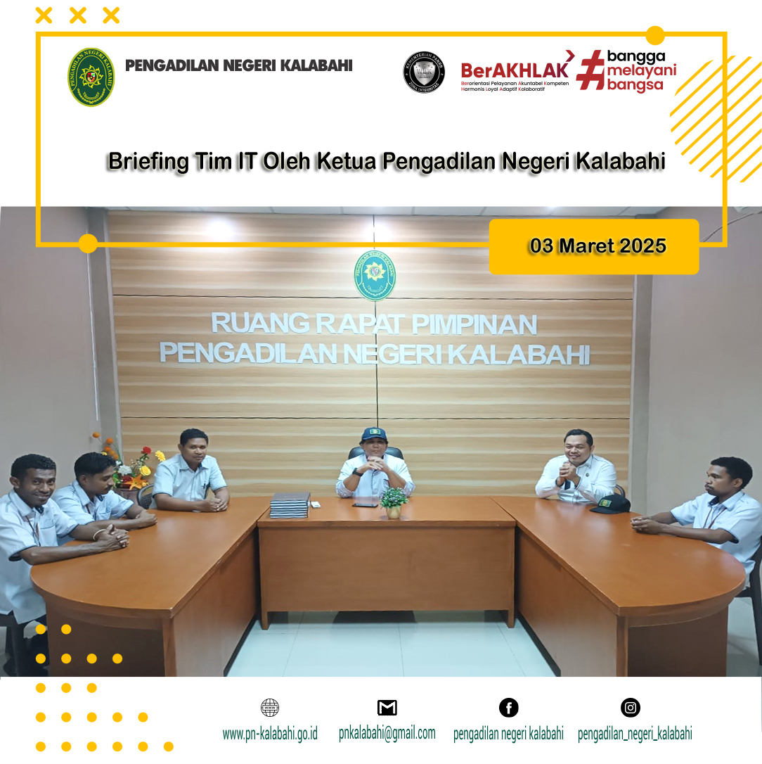 BRIEFING DAN PENGARAHAN TIM IT OLEH KETUA PENGADILAN NEGERI KALABAHI