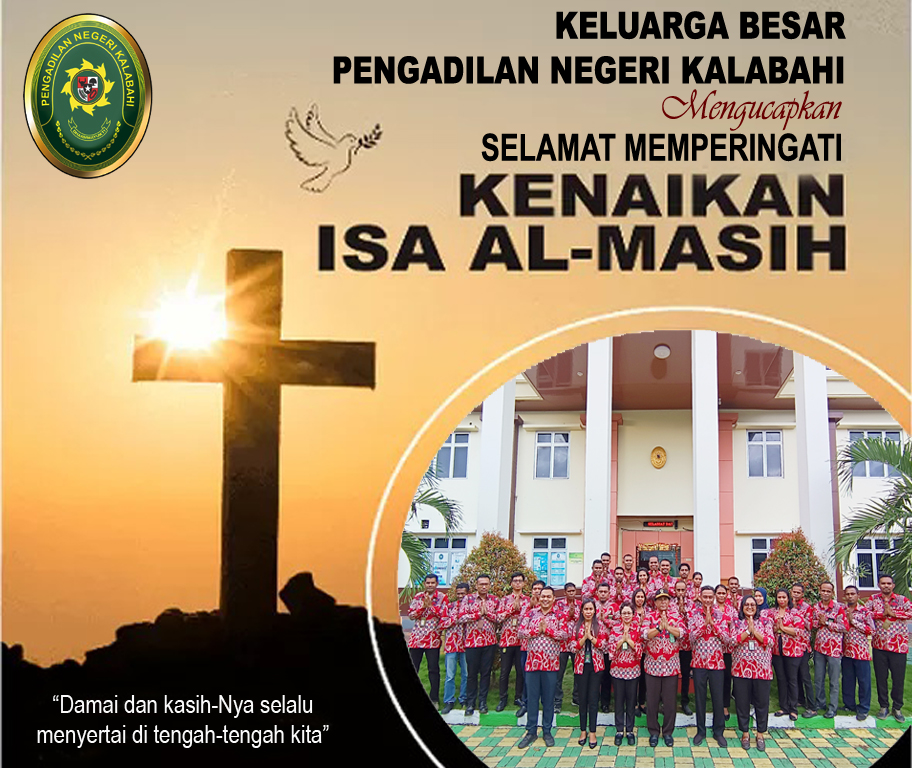 Keluarga Besar Pengadilan Negeri Kalabahi mengucapkan selamat Memperingati Kenaikan Isa Al-Masih