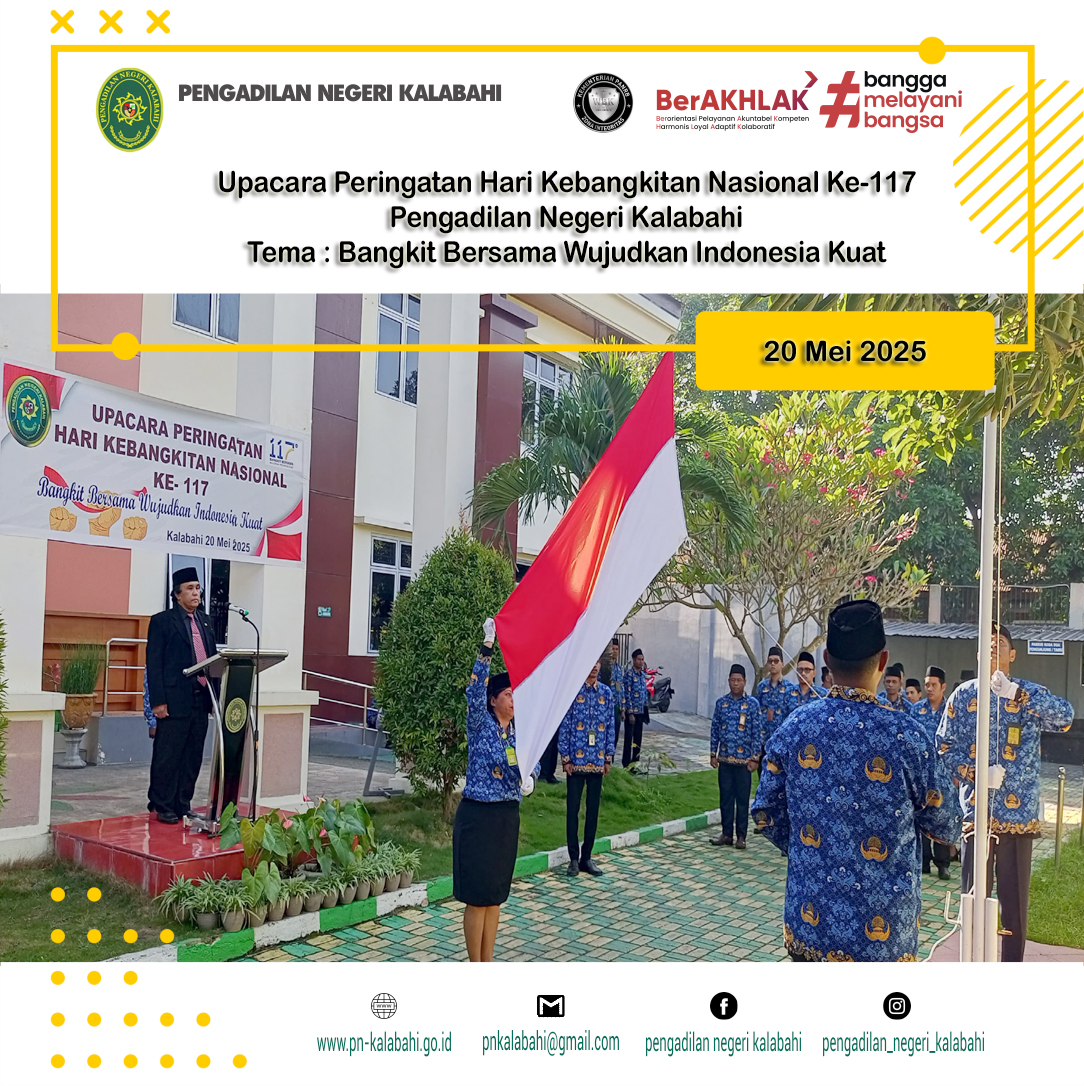 UPACARA PERINGATAN HARI KABANGKITAN NASIONAL KE- 177 PENGADILAN NEGERI KALABAHI DENGAN TEMA : BANGKIT BERSAMA WUJUDKAN INDONESIA KUAT.