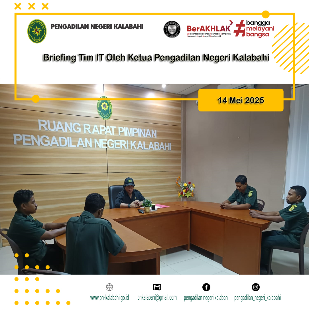 BRIEFING TIM IT OLEH KETUA PENGADILAN NEGERI KALABAHI