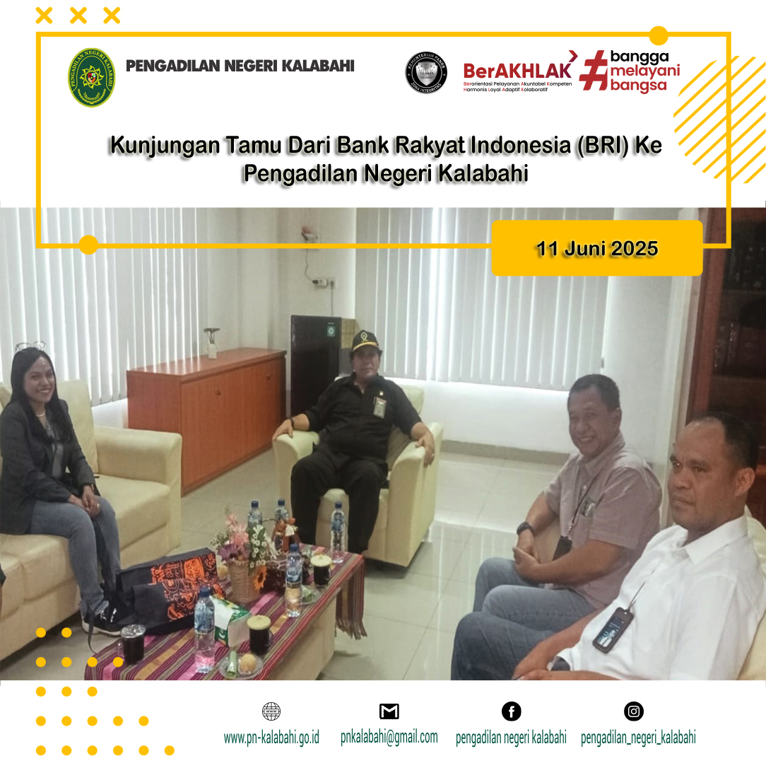 KUNJUNGAN TAMU DARI BANK RAKYAT INDONESIA (BRI) KE PENGADILAN NEGERI KALABAHI