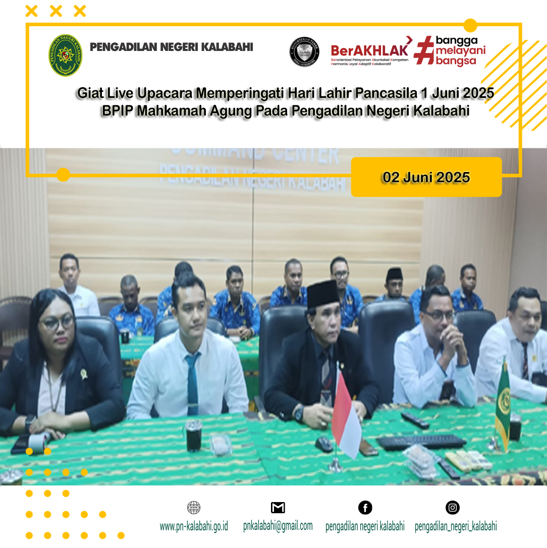 GIAT LIVE UPACARA MEMPERINGATI HARI LAHIR PANCASILA 1 JUNI 2025 BPIP MAHKAMAH AGUNG DI PENGADILAN NEGERI KALABAHI