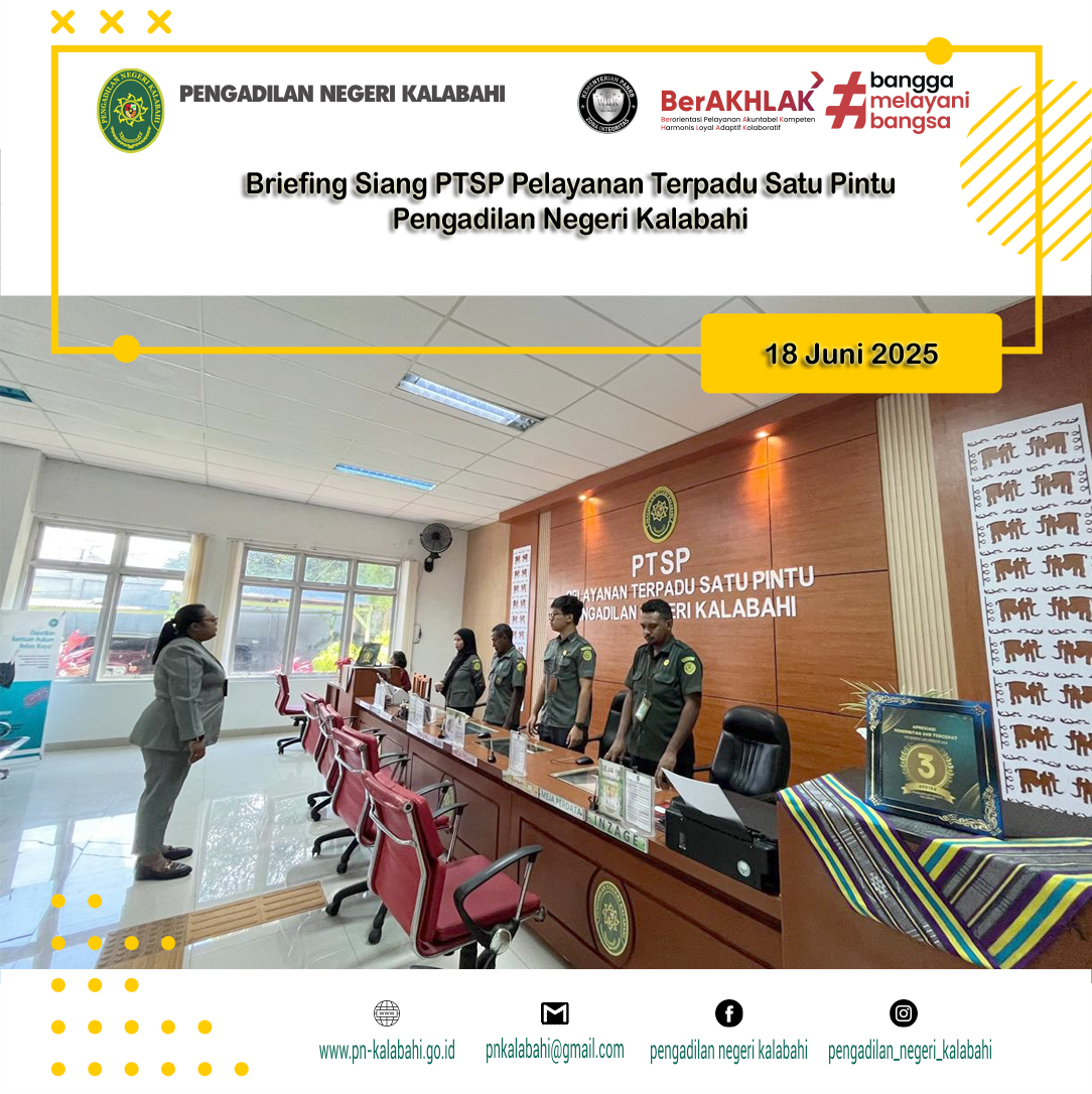 BRIEFING SIANG PETUGAS PELAYANAN TERPADU SATU PINTU PTSP PENGADILAN NEGERI KALABAHI