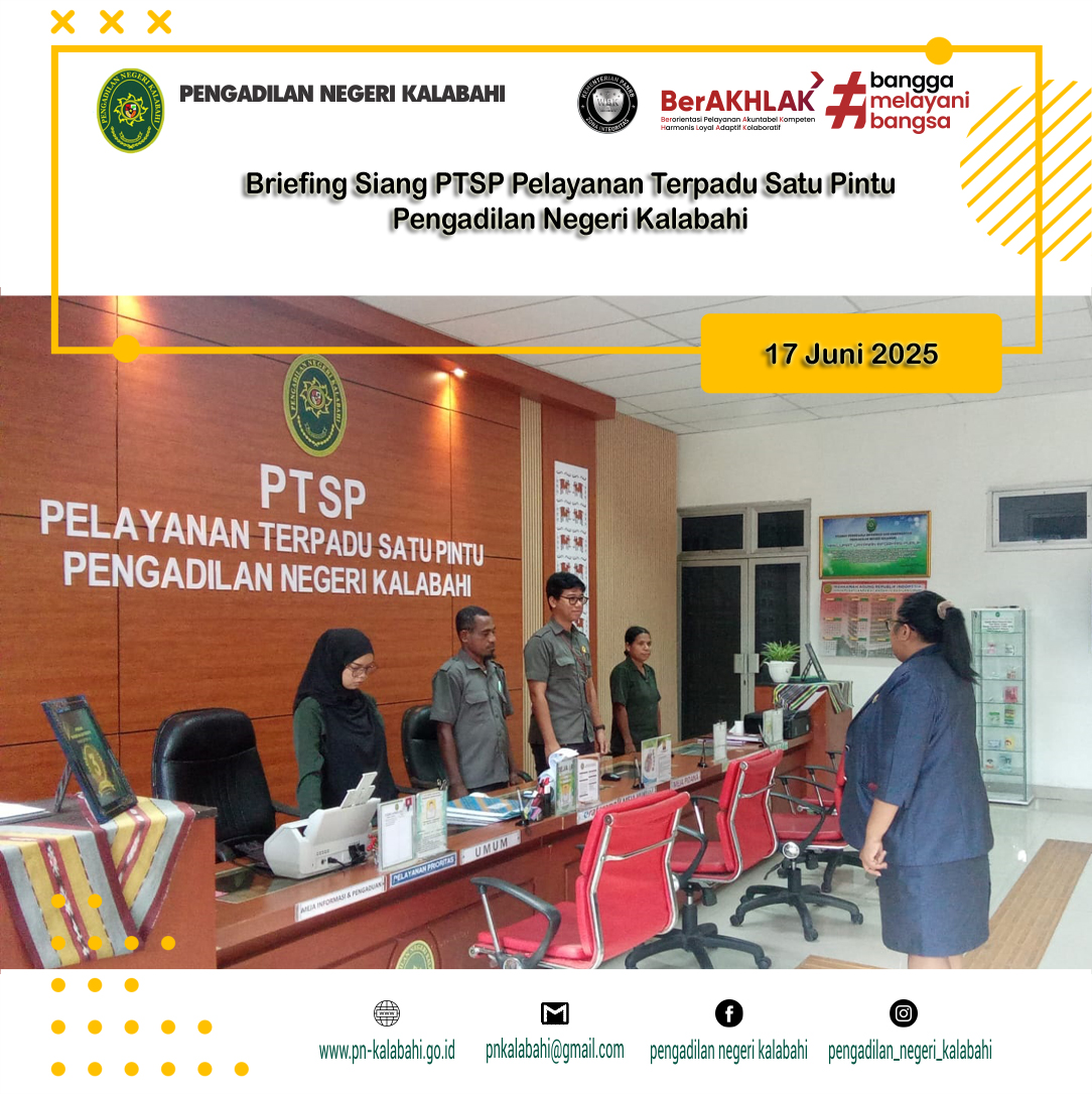 BRIEFING SIANG PETUGAS PELAYANAN TERPADU SATU PINTU PTSP PENGADILAN NEGERI KALABAHI