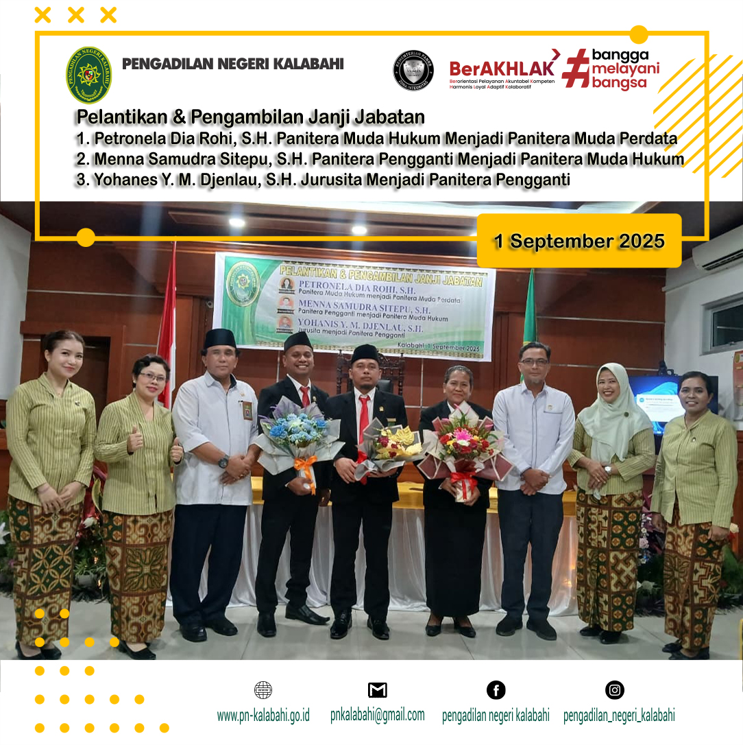 PELANTIKAN & PENGAMBILAN JANJI JABATAN. 1. PETRONELA DIA ROHI, S.H. PANITERA MUDA HUKUM MENJADI PANITERA MUDA PERDATA. 2. MENNA SAMUDRA SITEPU, S.H. PANITERA PENGGANTI MENJADI PANITERA MUDA HUKUM. 3. YOHANES Y. M. DJENLAU, S.H. JURUSITA MENJADI PANITERA PENGGANTI.